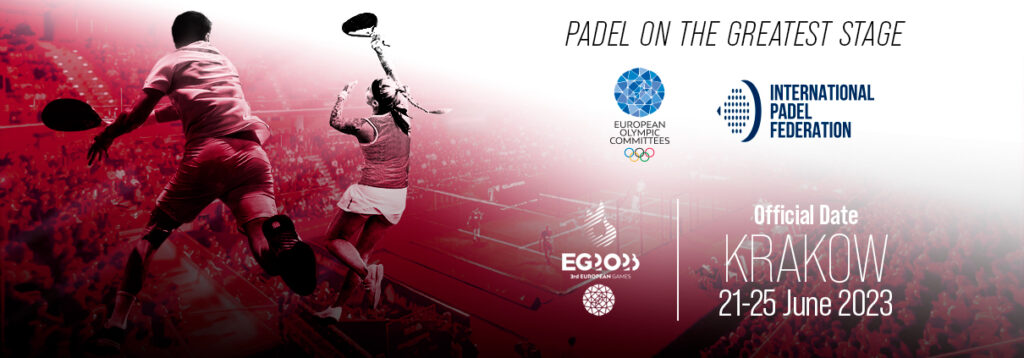 EUROPEAN GAMES 2023,THE DATES ARE NOW OFFICIAL:THE PADEL TOURNAMENT FROM 21 TO 25 JUNE