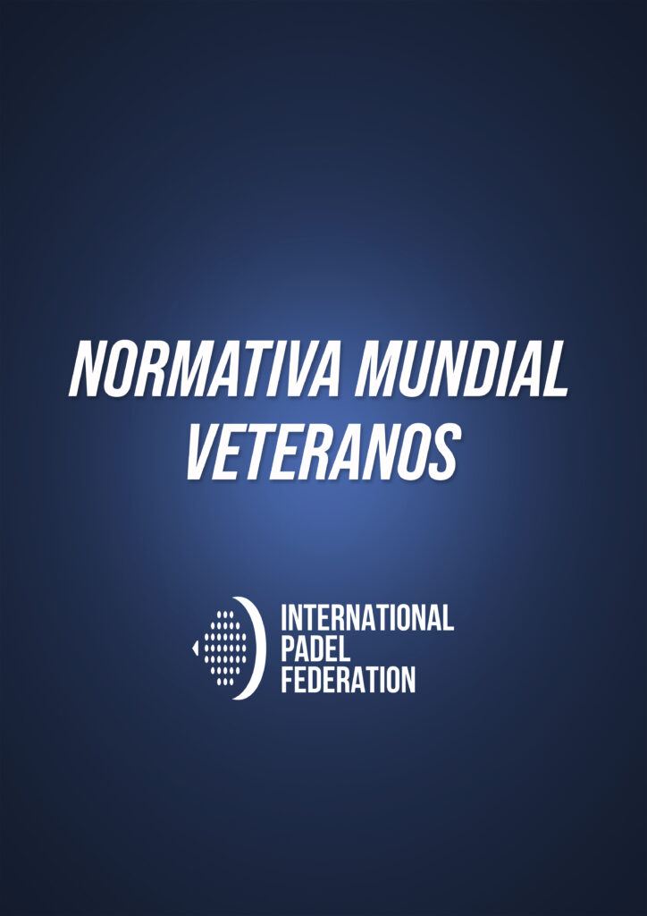 NORMATIVA TECNICA MUNDIAL VETERANOS