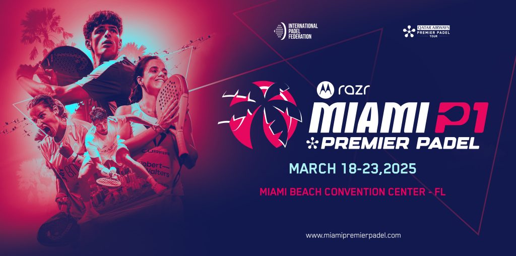 Entradas para el Main Draw ya a la venta para Motorola Razd MIAMI PREMIER PADEL P1 – el primer evento de premier padel en EE. UU. en Miami beach del 18 al 23 de Marzo